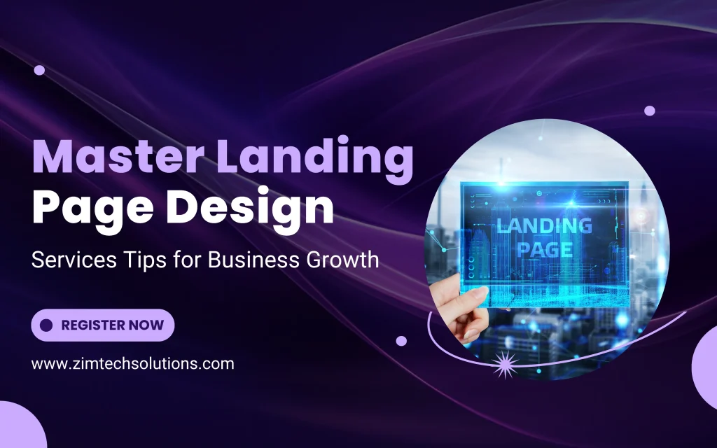 Master Landing Page Design Services Tips for Business Growth