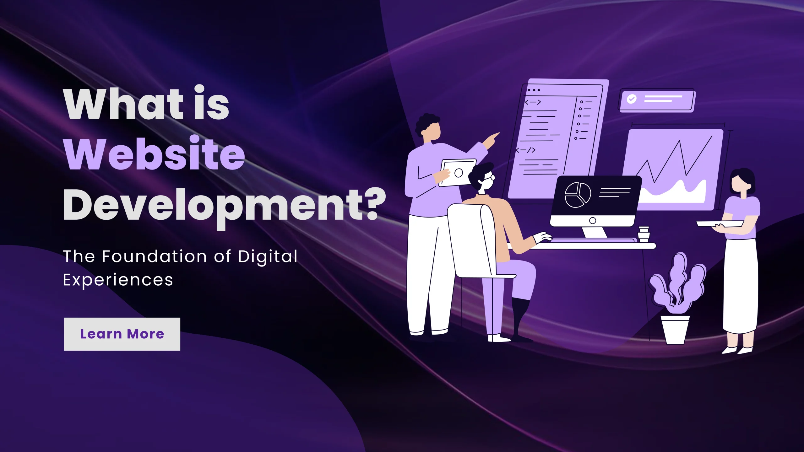 What is Website Development? The Foundation of Digital Experiences
